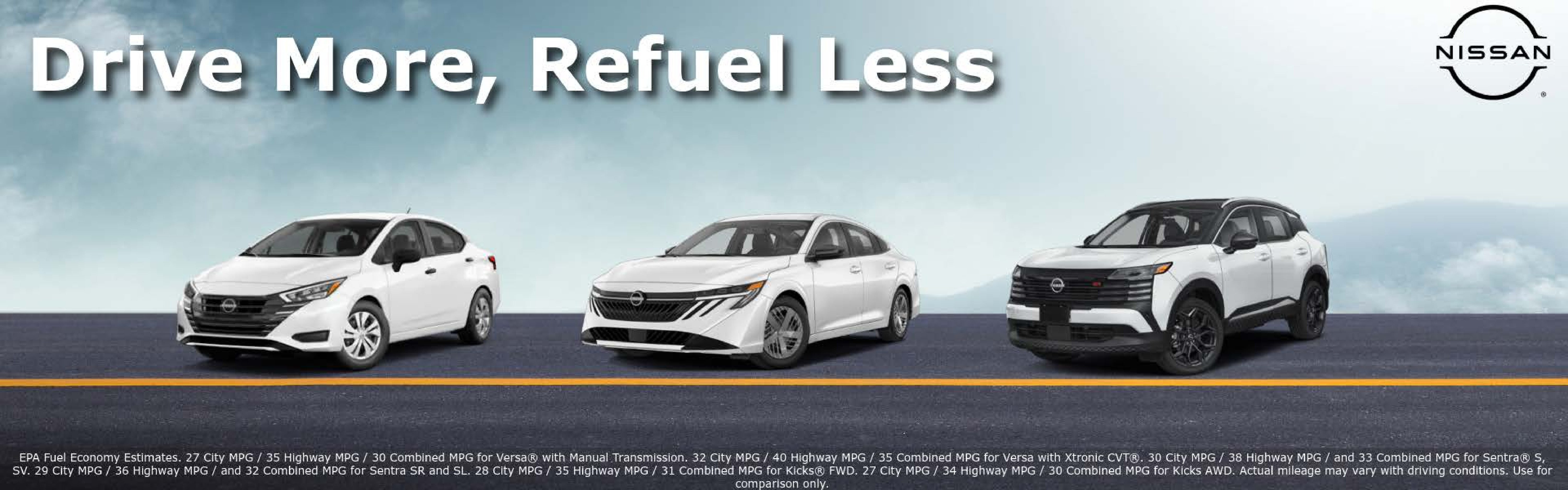 Drive more, Refuel less with Nissan!